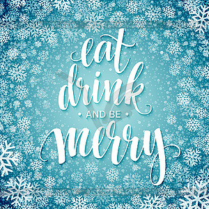 Poster lettering Eat drink and be merry - vector image