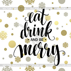 Poster lettering Eat drink and be merry - vector clip art