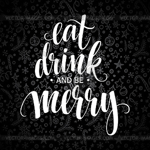 Poster lettering Eat drink and be merry - vector clipart