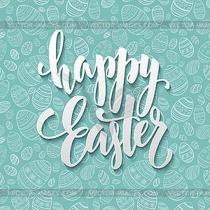 Happy Easter Egg lettering on seamless background - vector image