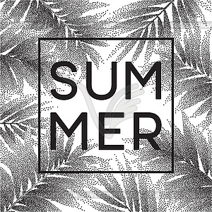 Tropical leaves design. Stipple with space for text - vector image