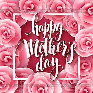 Happy Mothers Day lettering. Mothers day greeting - vector clipart