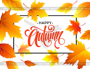 Autumn calligraphy. Background of Fall leaves. - vector clip art