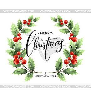 Merry Christmas lettering card with holly - vector image