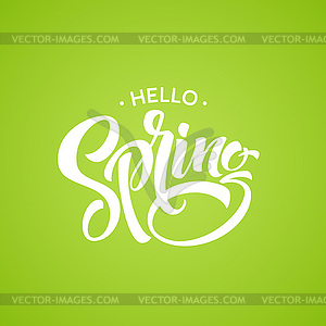 Hello Spring phrase lettering. calligraphy - vector clipart