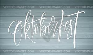 Oktoberfest in German Lettering background. Beer - vector clip art