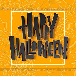 Happy Halloween lettering. Holiday calligraphy for - vector image