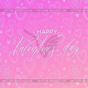 Happy Valentines Day greeting card with lettering o - vector clipart