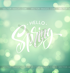 Hello Spring. Background with bokeh and - vector image