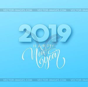 Lettering Happy New Year 2019 on blue background - vector clipart