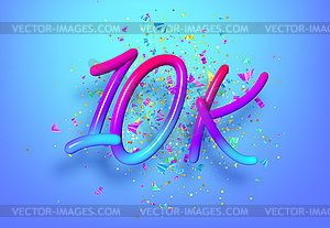 10k followers celebration design with Rainbow - vector image