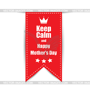 Text on red background keep calm Happy Mothers Day - vector clip art