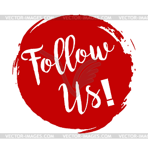 Follow us grunge style red - vector clipart
