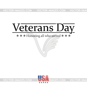 Veterans Day. Honoring all who served. Usa flag - vector image