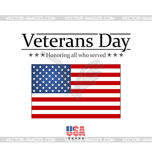 Veterans Day. Honoring all who served. Usa flag - stock vector clipart