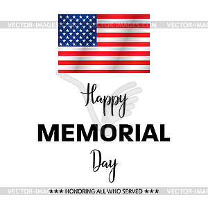 Honoring all who served, Happy Memorial Day, - vector clip art