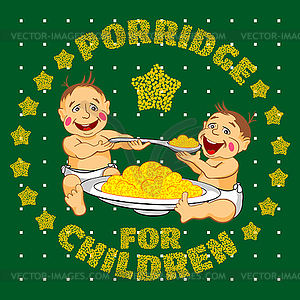 Drawing two babies eat porridge on a green background - vector image