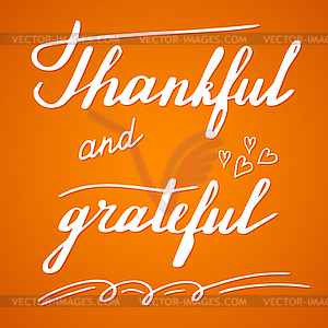 Thanksgiving hand lettering and calligraphy design - vector image