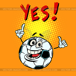 Yes happy fan. Football soccer ball. Funny character - vector clipart