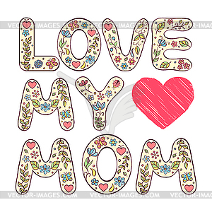 Love my mom - vector clip art