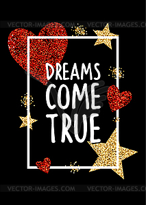 Dreams Come True. Black background. - vector clipart