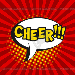 Comic sound effect - Cheer. Pop art style - vector clipart