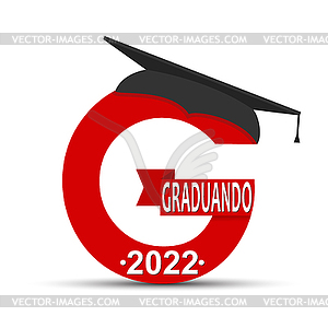 Stylized letter G with inscription Graduate 2022 an - vector image