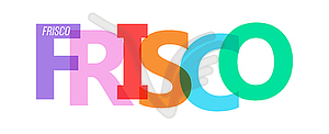 FRISCO. Lettering. design template - vector clipart / vector image