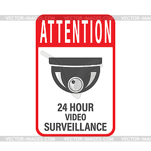 ATTENTION 24 hours video surveillance. video - vector image
