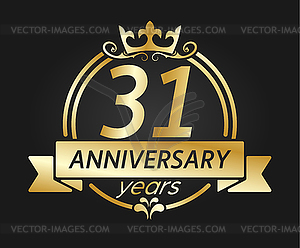 31 year anniversary. Gold round frame with crown an - vector clip art