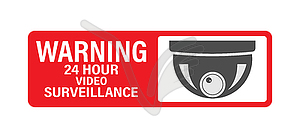 WARNING 24 hours video surveillance. video - vector clipart / vector image