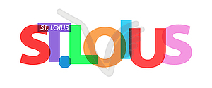 ST. LOIUS. name of city. de - vector clipart