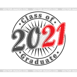 Inscription Class of 2021 stylized as an - vector clip art