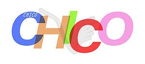 CHICO. name of city. design - vector clipart