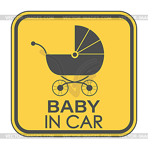 BABY IN CAR. square sign with baby stroller and an - vector clipart