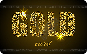 GOLD CARD. inscription created of floral ornament. - vector clipart / vector image