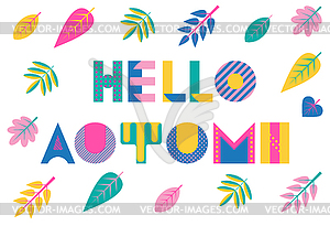 Hello AUTUMN. Trendy geometric font in memphis style - vector image