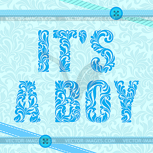 It`s boy. Decorative Font. Delicate blue background - vector clipart