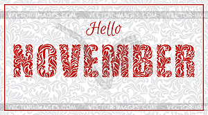 Hello November. Decorative Font made of floral elements - vector clip art