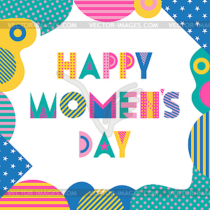 Happy Womens Day. Geometric font in memphis style - vector clipart