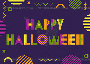 HAPPY HALLOWEEN. Geometric font in memphis style - vector clipart