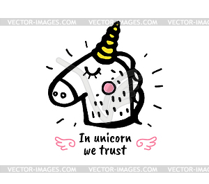 In unicorn we trust. cartoon sketch - vector clip art