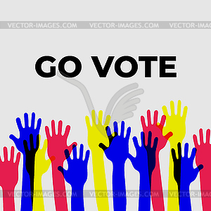 Go vote. Social motivational poster template - vector image