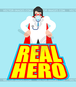 Doctor superhero. Doc is real super hero. Medical - vector image