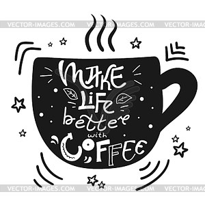 Сделайте жизнь лучше с помощью кофе цитата - клипарт в векторном формате