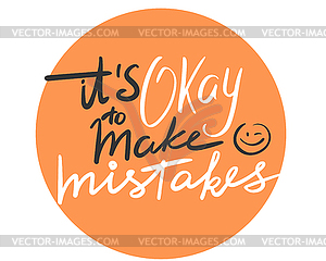 It is ok to make mistakes quote - vector clipart